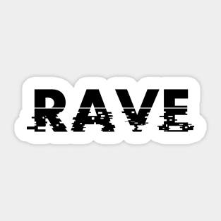 RAVE Sticker